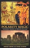 Harris, Mike: Polarity Magic: The Secret History of Western Religion Harris, Mike: Polarity Magic: The Secret History of Western Religion