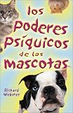 Webster, Richard: Los Poderes Psiquicos De Las Mascotas/Is Your Pet Psychic