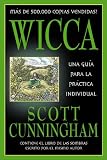 Cunningham, Scott: Wicca: una guia para la practica individual Cunningham, Scott: Wicca: una guia para la practica individual