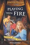 Enderle, Dotti: Playing With Fire Enderle, Dotti: Playing With Fire