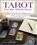 Ricklef, James: Tarot Get the Whole Story: Use, Create & Interpret Tarot Spreads Ricklef, James: Tarot Get the Whole Story: Use, Create & Interpret Tarot Spreads