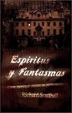 Southall, R. H.: Espiritus Y Fantasmas / How to b a Ghost Hunter