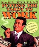 McElroy, Mark: Putting the Tarot to Work McElroy, Mark: Putting the Tarot to Work