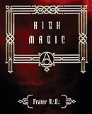 Frater, U.D.: High Magic: Theory & Practice Frater, U.D.: High Magic: Theory & Practice