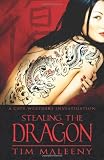 Maleeney, Tim: Stealing the Dragon: A Cape Weathers Investigation