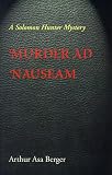 Berger, Arthur Asa: Murder Ad Nauseam Berger, Arthur Asa: Murder Ad Nauseam