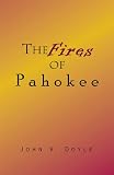 John V. Doyle: The Fires of Pahokee