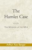 Berger, Arthur Asa: The Hamlet Case Berger, Arthur Asa: The Hamlet Case