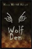 Allen, Mark: Wolf Den Allen, Mark: Wolf Den