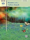 Fettke, Tom: Hymns With a Velvet Touch Fettke, Tom: Hymns With a Velvet Touch