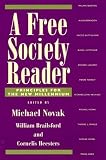 Novak, Michael: A Free Society Reader: Principles for the New Millennium Novak, Michael: A Free Society Reader: Principles for the New Millennium