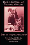 Goodman, David G.: Jews in the Japanese Mind: The History and Uses of a Cultural Stereotype