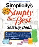 Soto, Anne Marie: Simplicity: Simply the Best Sewing Book