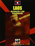 International Business Publications, USA: Laos Business Law Handbook
