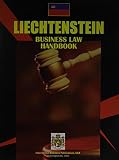 International Business Publications, USA: Liechtenstein Business Law Handbook