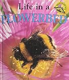 Oliver, Clare: Life in a Flowerbed