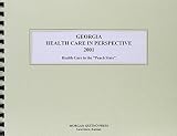 Morgan, Kathleen O.: Georgia Health Care in Perspective 2001: Health Care in the "Peach State" Morgan, Kathleen O.: Georgia Health Care in Perspective 2001: Health Care in the "Peach State"