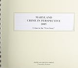 Kathleen O'Leary Morgan: Maryland Crime In Perspective 2005