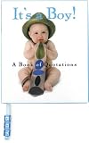 Rodarte, Mary: It's a Boy!: A Book of Quotations