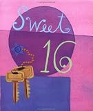 Rodarte, Mary: Sweet Sixteen