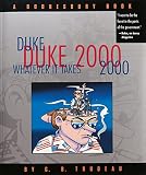 Trudeau, G. B.: Duke 2000: Whatever It Takes A Doonesbury Book Trudeau, G. B.: Duke 2000: Whatever It Takes A Doonesbury Book