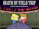 Amend, Bill: Death by Field Trip: A Foxtrot Collection