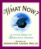 Selig, Jennifer Leigh: What Now? Selig, Jennifer Leigh: What Now?