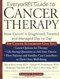 Rosenbaum, Ernest H.: Everyone's Guide to Cancer Therapy: How Cancer Is Diagnosed, Treated, and Managed Day to Day