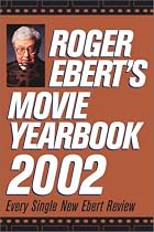 Roger Ebert's Movie Yearbook 2002 by Roger&hellip;