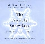 Peck, M. Scott: The Friendly Snowflake