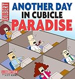 Adams, Scott: Another Day in Cubicle Paradise: A Dilbert Book Adams, Scott: Another Day in Cubicle Paradise: A Dilbert Book