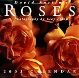 Perry, Clay: David Austin's Roses 2003 Calendar Perry, Clay: David Austin's Roses 2003 Calendar