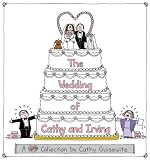 Guisewite, Cathy: Wedding of Cathy and Irving: A Collection
