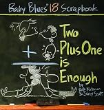 Kirkman, Rick: Two Plus One Is Enough: Baby Blues Scrapbook #18