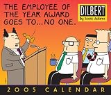 Adams, Scott: Cal 05 Dilbert: Weekly Engagement Calendar Adams, Scott: Cal 05 Dilbert: Weekly Engagement Calendar