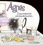 Cochran, Tony: I Have Tampered with the Divine Plan: An Agnes Collection Cochran, Tony: I Have Tampered with the Divine Plan: An Agnes Collection