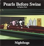 Pastis, Stephan: A Pearls Before Swine Collection: Nighthogs