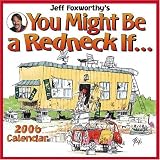 Jeff Foxworthy's You Might Be A Redneck If... 2006 Calendar (0740755048) by Foxworthy, Jeff Foxworthy, Jeff: Jeff Foxworthy's You Might Be A Redneck If... 2006 Calendar