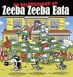 Pastis, Stephan: Da Brudderhood of Zeeba Zeeba Eata: A Pearls Before Swine Collections Pastis, Stephan: Da Brudderhood of Zeeba Zeeba Eata: A Pearls Before Swine Collections