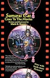 Rogers, Mark: Samurai Cat Goes to the Movies Rogers, Mark: Samurai Cat Goes to the Movies