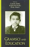 Buttigieg, Joseph A.: Gramsci and Education Buttigieg, Joseph A.: Gramsci and Education