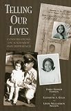 Kelly, Elizabeth A.: Telling Our Lives: Conversations On Solidarity And Difference Kelly, Elizabeth A.: Telling Our Lives: Conversations On Solidarity And Difference