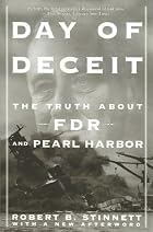 Day Of Deceit: The Truth About FDR and Pearl&hellip;