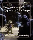 Windling, Terri: The Faeries of Spring Cottage Windling, Terri: The Faeries of Spring Cottage