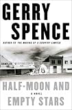 Spence, Gerry: Half-Moon and Empty Stars