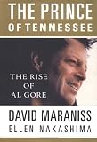 Maraniss, David: The Prince of Tennessee: The Rise of Al Gore Maraniss, David: The Prince of Tennessee: The Rise of Al Gore