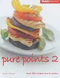 Johnson, Becky: Weight Watchers Pure Points: Over 300 Recipes Low in Points