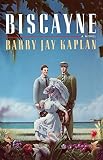 Kaplan, Barry: Biscayne