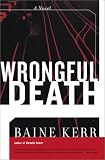 Kerr, Baine: Wrongful Death Kerr, Baine: Wrongful Death