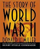 Miller, Donald L.: The Story of World War II